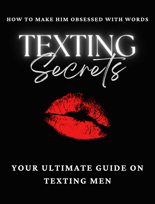 TEXTING SECRETS Make him obsessed with your words